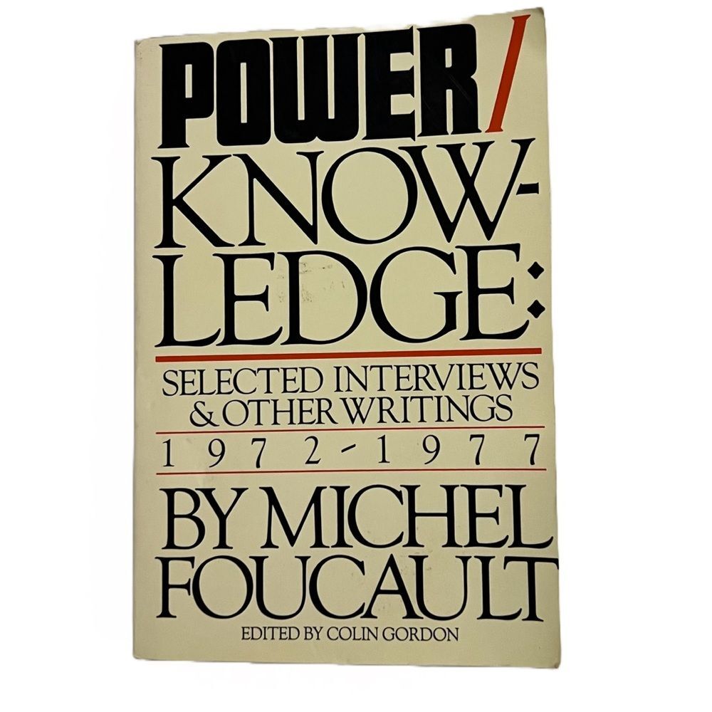 Power/Knowledge: Selected Interviews & Other Writings 1972-1977 Paperback Essays